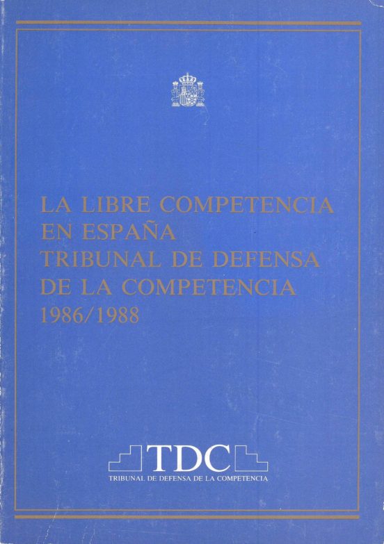 Libre Competencia En España La El Tribunal... 1986-1988