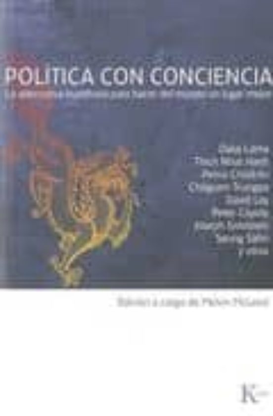 Politica con Conciencia: La Aternativa Buddhista para Hacer del M Undo