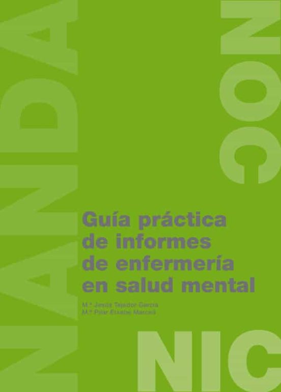 Guía Práctica De Informes De Enfermería En Salud Mental