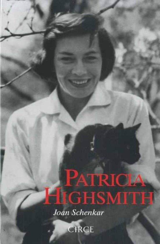 Patricia Highsmith: Biografia Definitiva