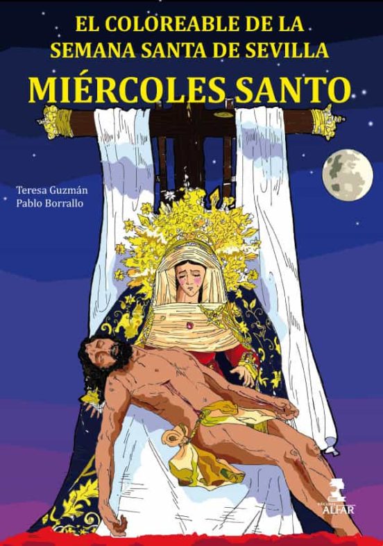 Miercoles Santo: El Coloreable De La Semana Santa De Sevilla