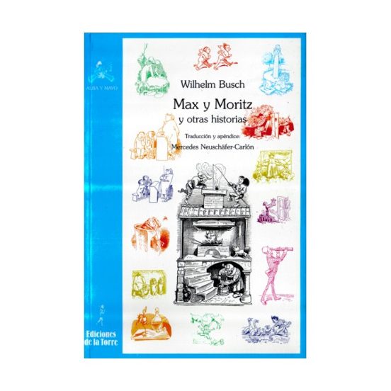 Max Y Moritz Y Otras Historias