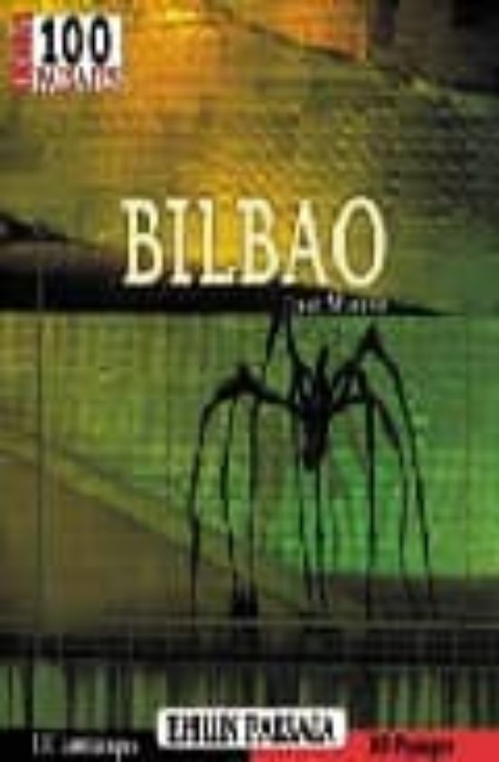 Los 100 Paisajes De Bilbao: Ehun Paisaia