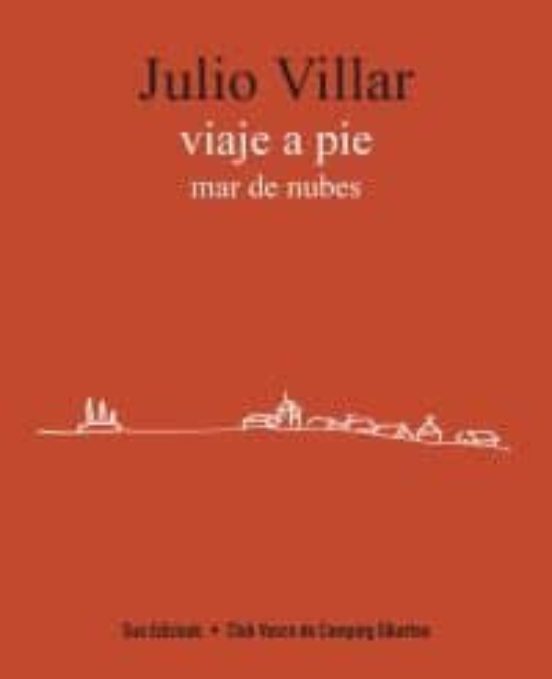 Viaje A Pie / Mar De Nubes