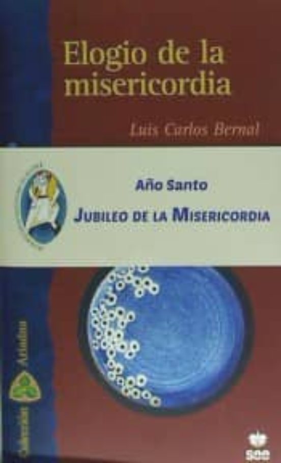 Elogio De La Misericordia