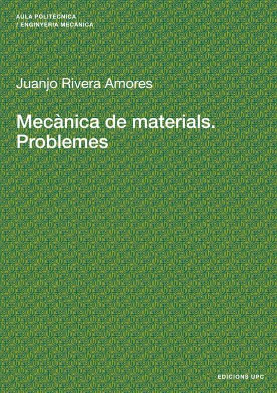 Mecanica De Materials: Problemes