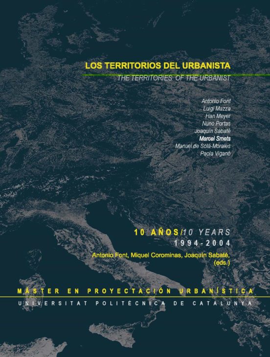 Los Territorios Del Urbanista 10 Años = The Territor Ies O