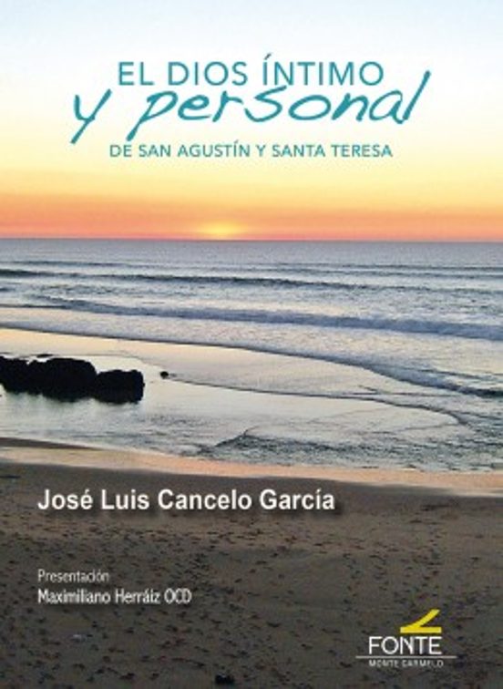 El Dios Íntimo Y Personal De San Agustín Y Santa Teresa