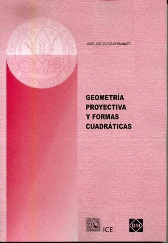 Geometria De Proyectiva Y Formas Cuadraticas