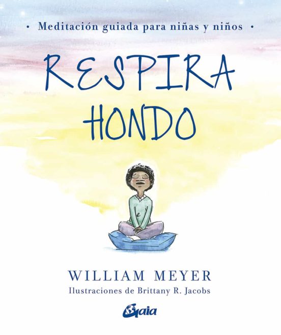 Respira Hondo: Meditacion Guiada Para Niñas Y Niños