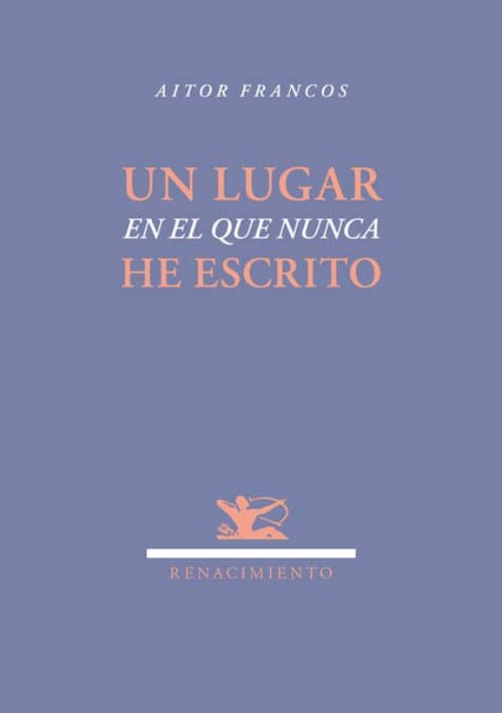 Un Lugar En El Que Nunca He Escrito