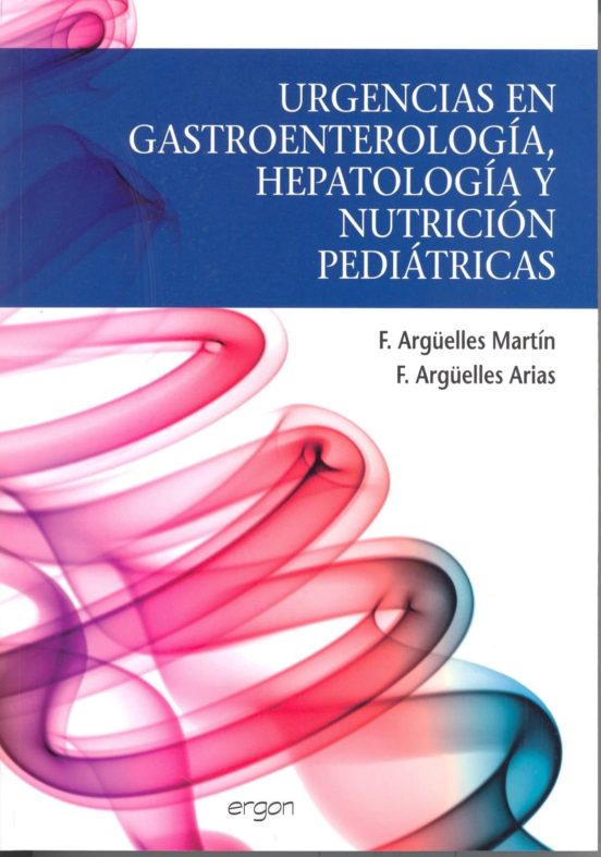 Urgencias En Gastroenterologia Hepatologia Y Nutricion Pediatrica