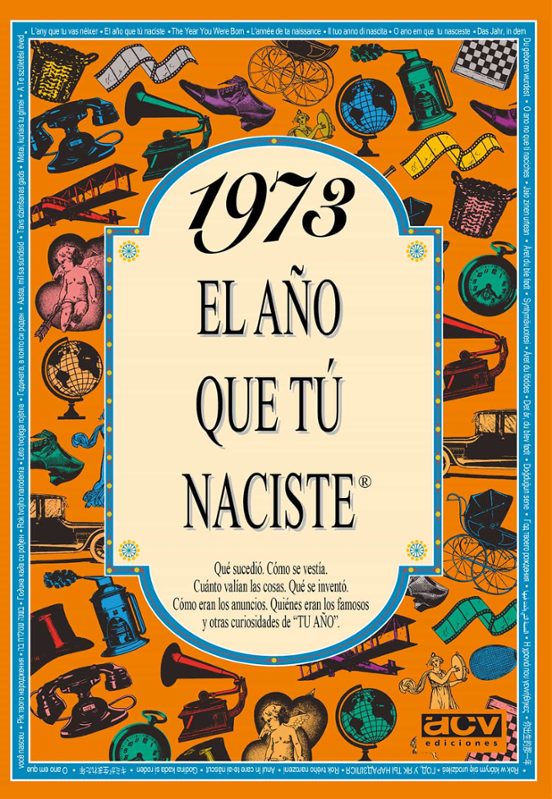 1973 El Año Que Tú Naciste