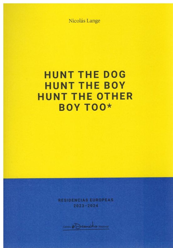 Hunt The Dog Hunt The Boy Hunt The Other Boy Too*