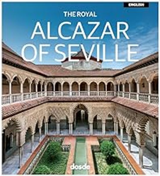 Guia Visual Real Alcazar De Sevilla )