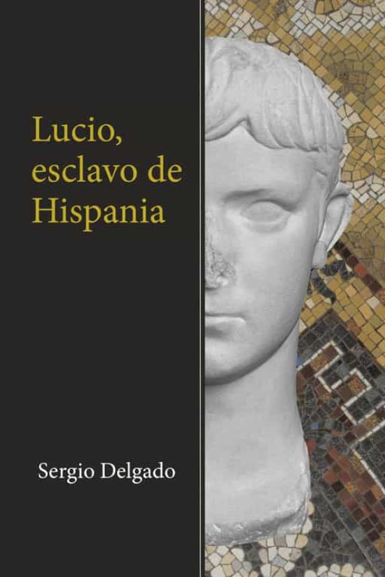 Lucio Esclavo De Hispania