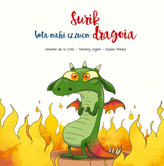 Surik bota nahi ez zuen dragoia