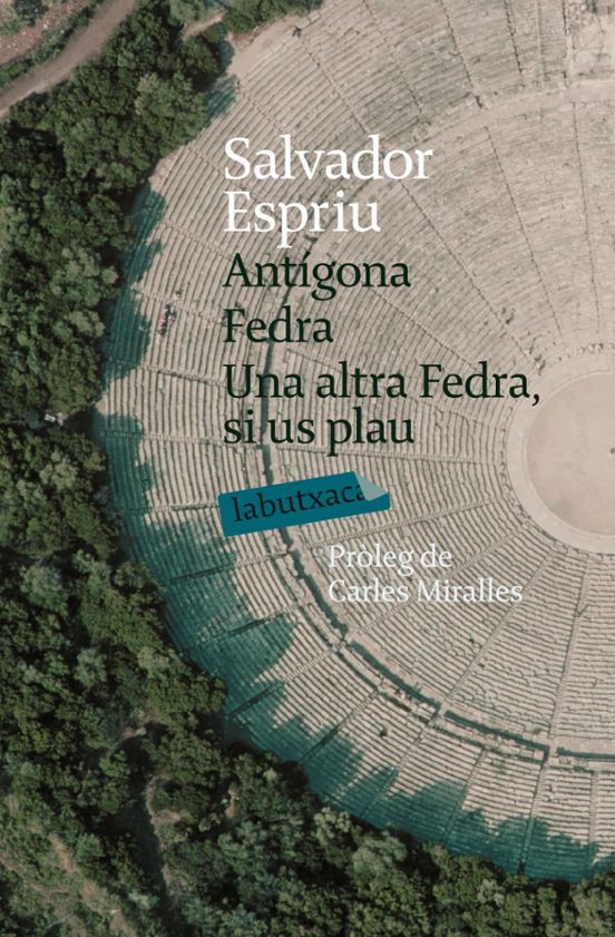 Antigona:fedra:una Altra Fedra Si Us Plau