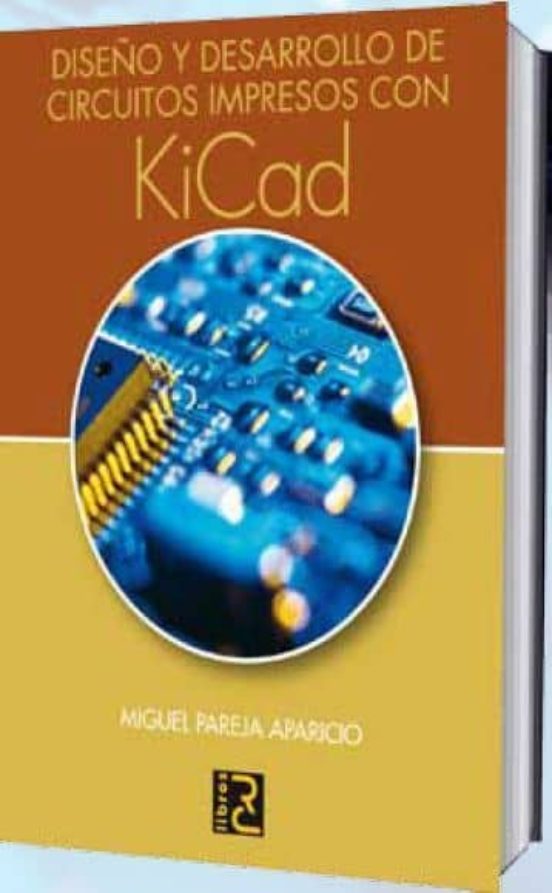 Diseño Y Desarrollo De Circuitos Impresos Con KICAD