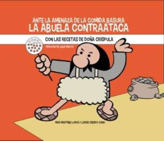 Ante La Amenaza De La Comida Basura La Abuela Contraataca