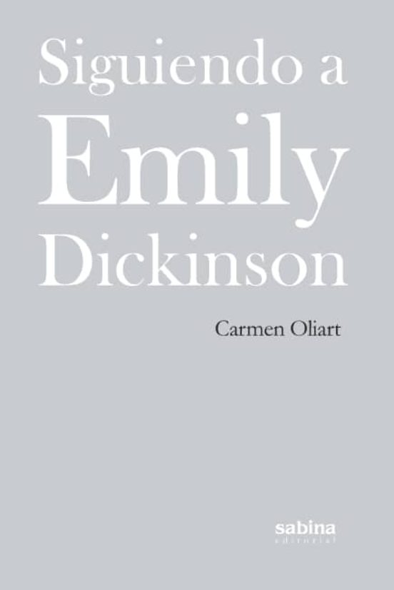 Siguiendo A Emily Dickinson