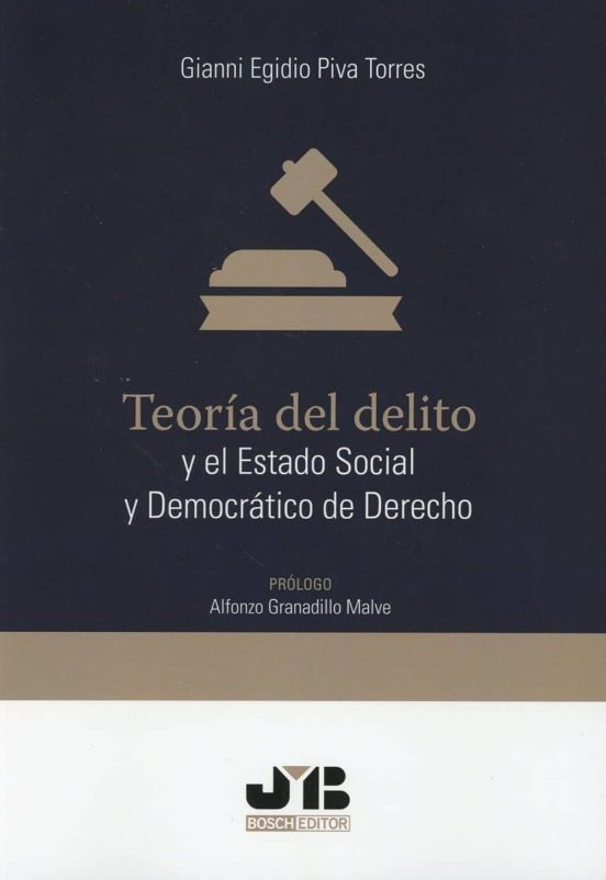 Teoría Del Delito Y El Estado Social Y Democrático De Derecho