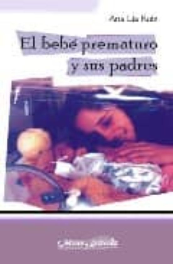 El Bebe Prematuro Y Sus Padres