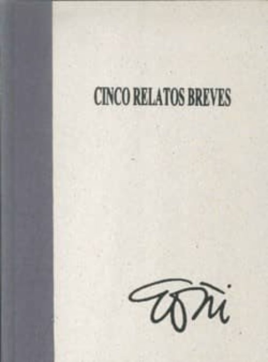 Cinco Relatos Breves
