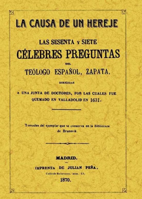Las Sesenta Y Siete Celebres Preguntas Del Teologo Español Zapata Diri