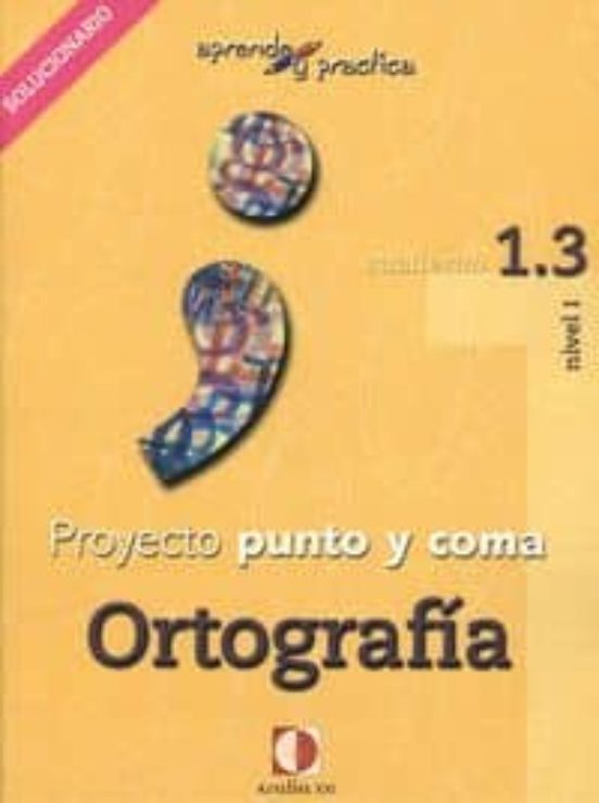 Proyecto Punto y Coma: Cuaderno 1.2 Ortografia S