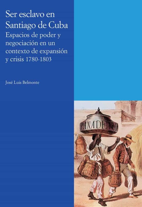 Ser Esclavo En Santiago De Cuba