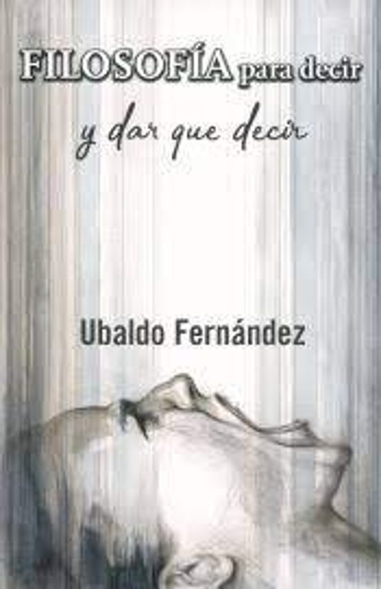 Filosofía Para Decir Y Dar Que Decir
