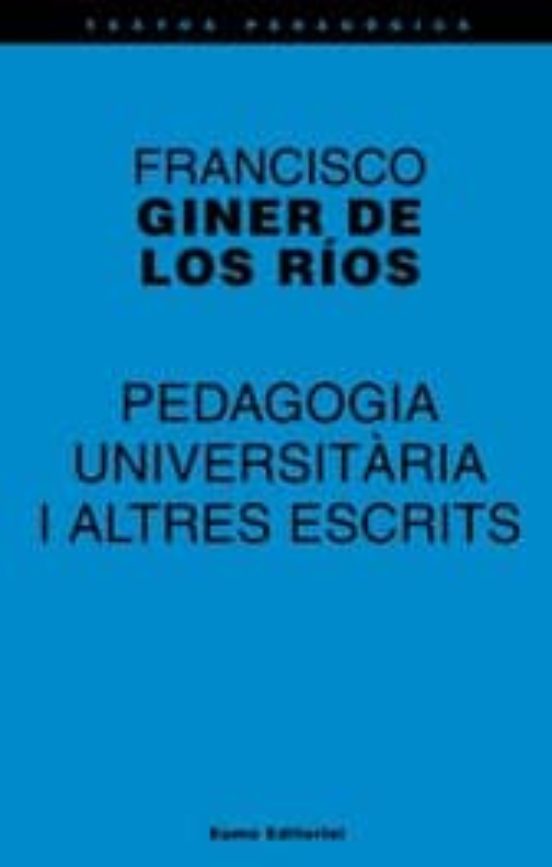 Pedagogia Universitaria i Altres Escrits