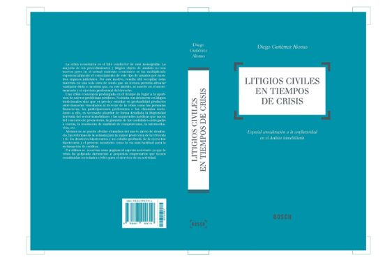 Litigios Civiles En Tiempos De Crisis. Especial Consideracion A L A Co