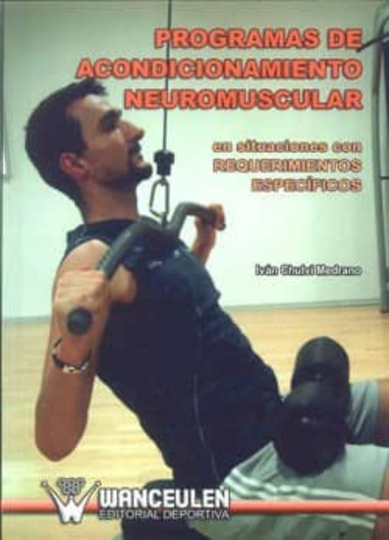 Programas De Acondicionamiento Neuromuscular En Situaciones Con Requerimientos EspecÕficos