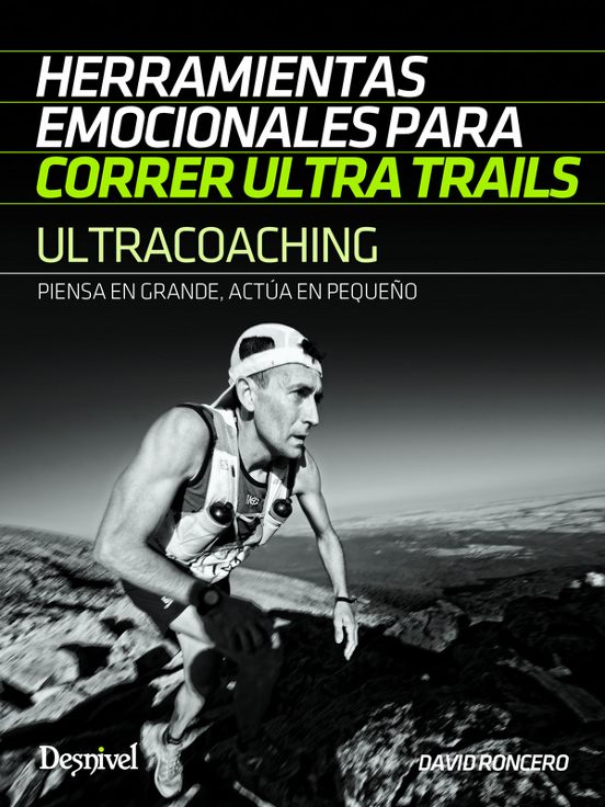 Ultracoaching: Herramientas Emocionales para Correr Ultra Trails: Pien