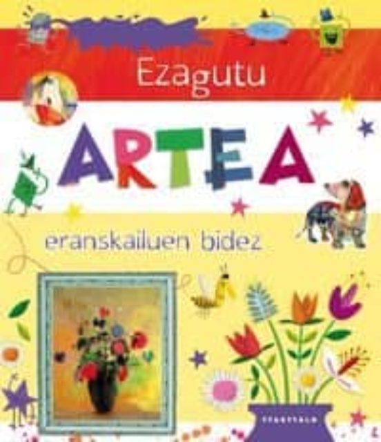 Ezagutu Artea Eranskailuen Bidez