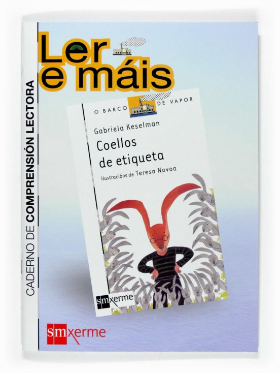 Coellos De Etiqueta. Caderno De Comprensión Lectora