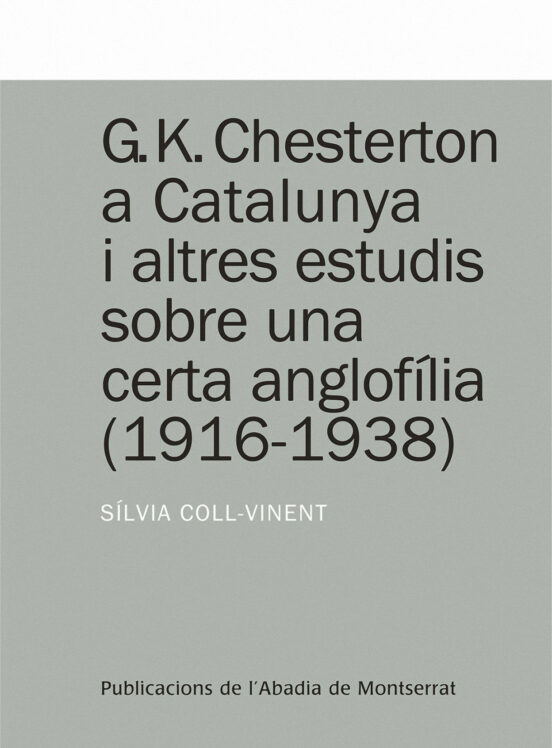 G.k. Chesterton a Acatalunya i Altres Estudis sobre una Certa an Glof