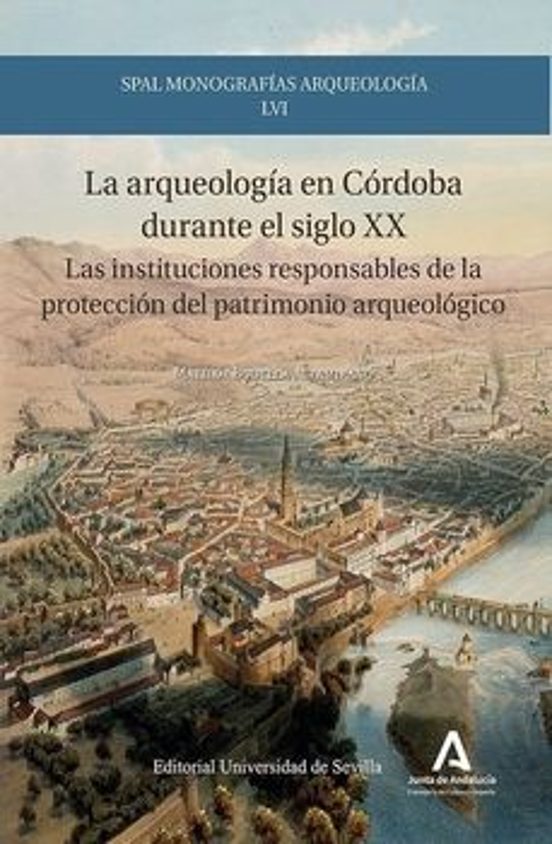 La Arqueología En Córdoba Durante El Siglo XX