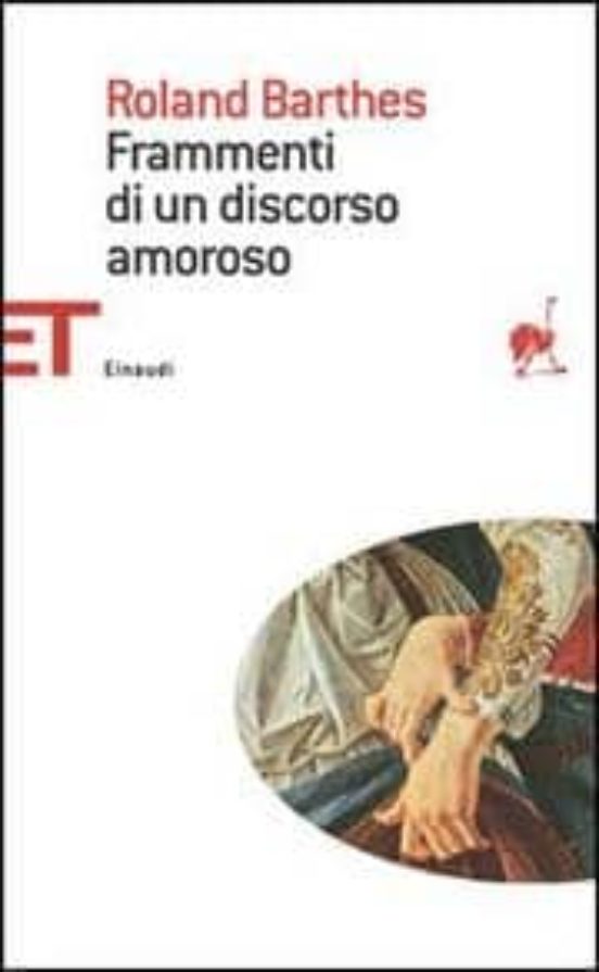Frammenti Di un Discorso Amoroso