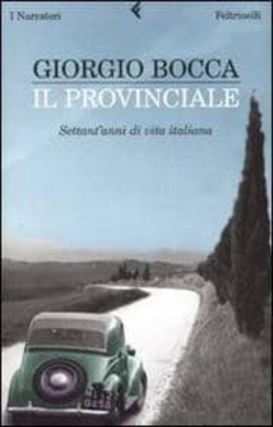 Il Provinciale Settant Anni Di Vita Italiana