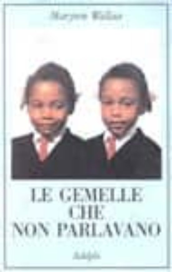 Le Gemelle Che Non Parlavano