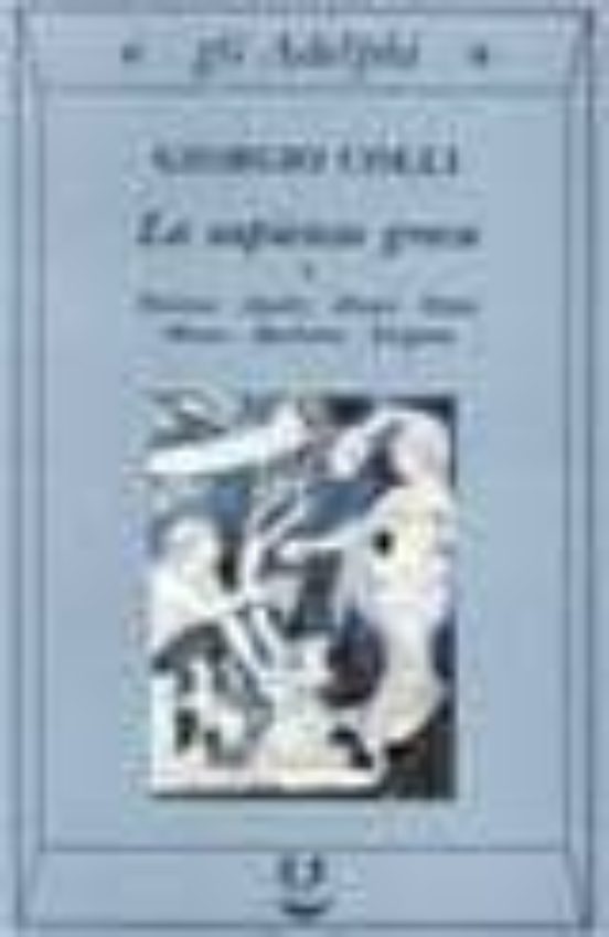 La Sapienza Greca: Dioniso Apollo Eleusi Orfeo Museo Iperbor Ei Enigma