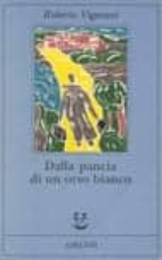 Dalla Pancia Di un Orso Bianco