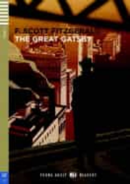 The Great Gatsby . Young Adult Eli Reader Stage 5- C1
