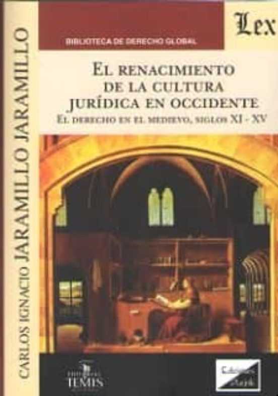 El Renacimiento De La Cultura Juridica En Occidente