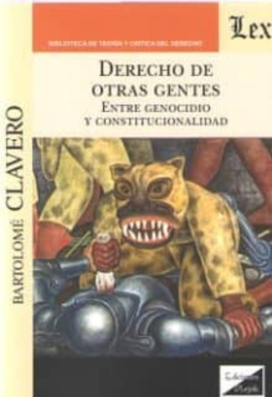 Derecho De Otras Gentes. Entre Genocidio Y Constitucionalidad