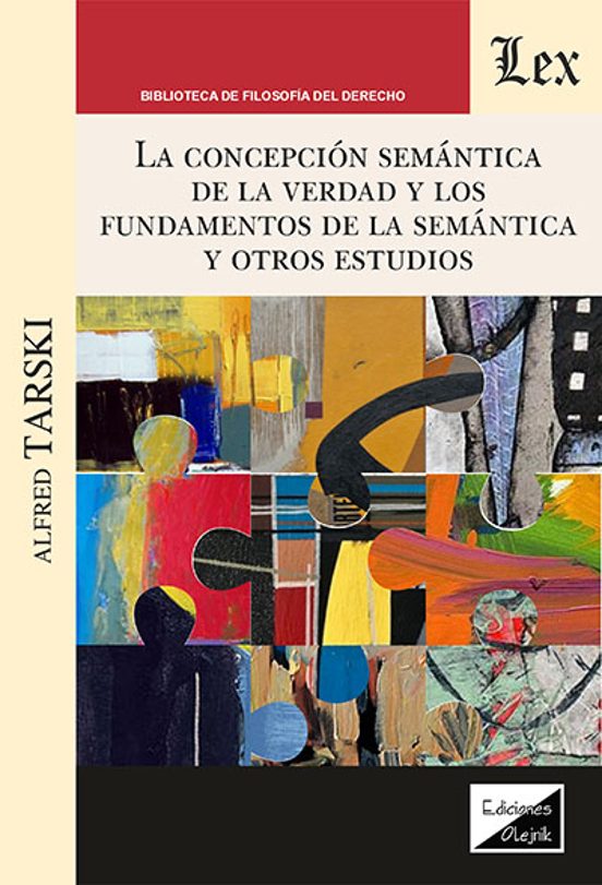 Concepcion Semantica De La Verdad Y Los Fundamentos De La Semanti Ca Y