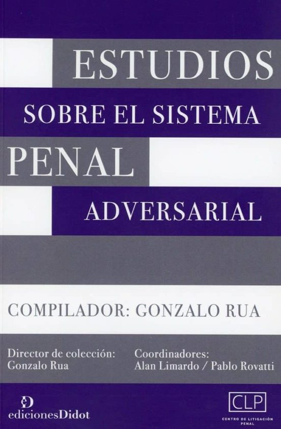 Estudios Sobre El Sistema Penal Adversarial